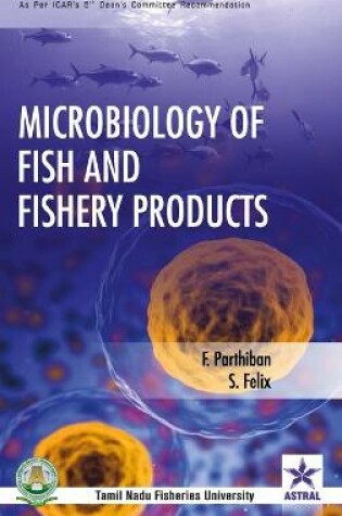 Cover of Microbiology of Fish and Fishery Products