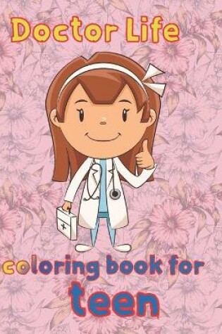 Cover of doctor life coloring book for teen