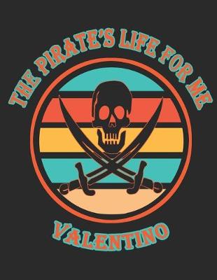 Book cover for The Pirate's Life For ME Valentino