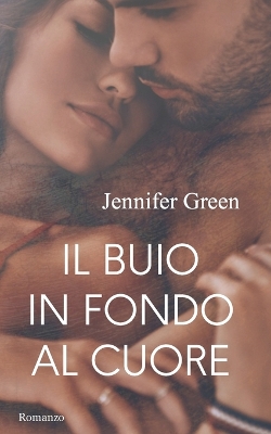 Book cover for Il buio in fondo al cuore