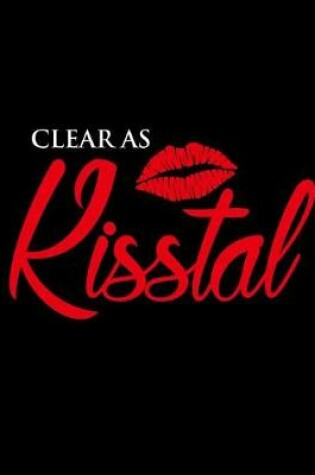 Cover of Clear as Kisstal