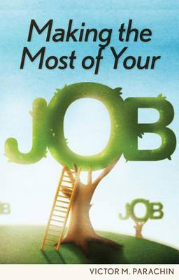 Book cover for Making the Most of Your Job