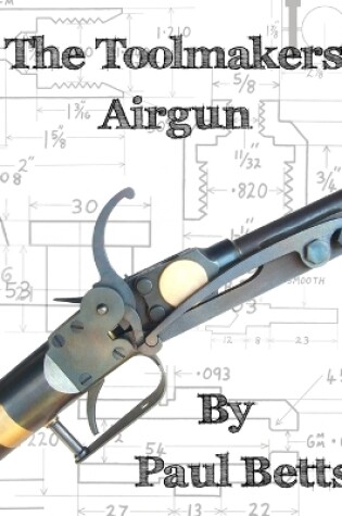 Cover of The Toolmakers Airgun