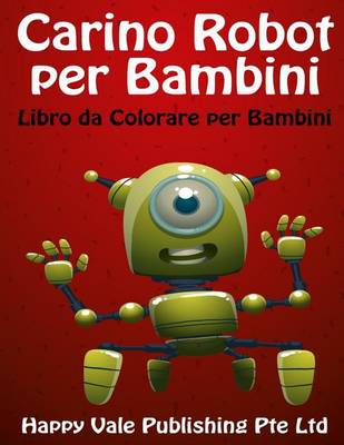 Book cover for Carino Robot per Bambini