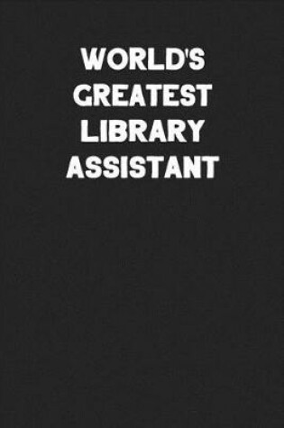 Cover of World's Greatest Library Assistant