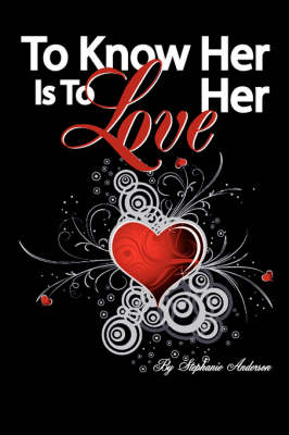 Book cover for To Know Her is To Love Her