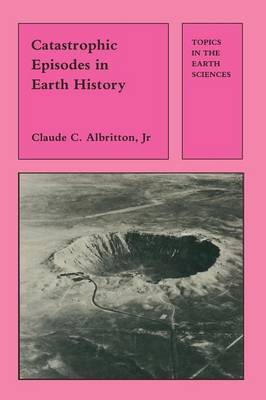 Book cover for Catastrophic Episodes in Earth History