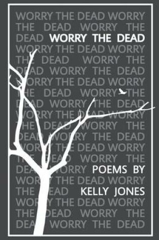 Cover of Worry the Dead