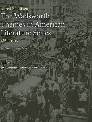 Cover of The Wadsworth Themes in American Literature Series, 1865-1915: Theme 11