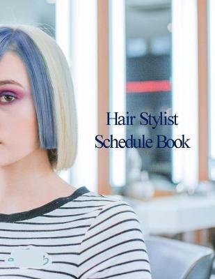 Book cover for Hair Stylist Schedule Book