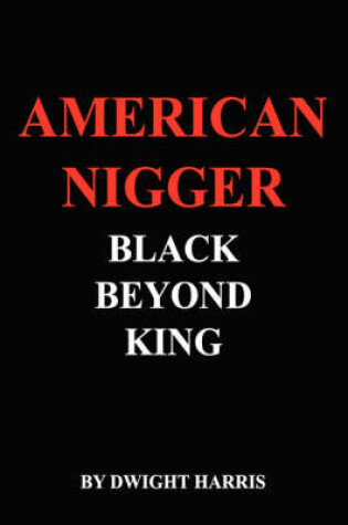 Cover of American Nigger Black Beyond King