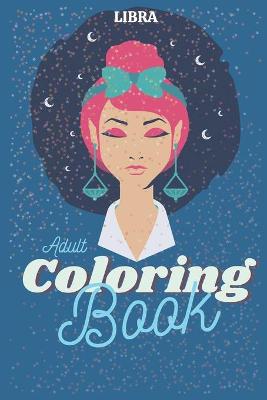 Book cover for Libra Adult Coloring Book