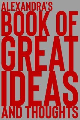 Cover of Alexandra's Book of Great Ideas and Thoughts