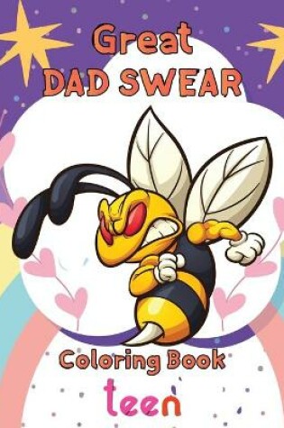 Cover of Great Dad Swear Coloring Book teen