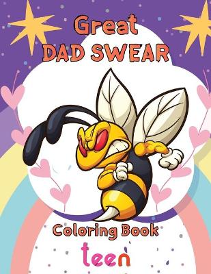 Book cover for Great Dad Swear Coloring Book teen