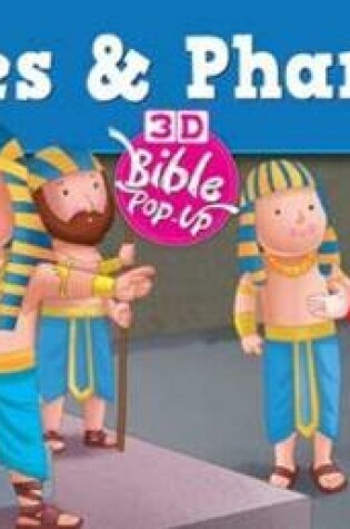 Cover of Moses and Pharaoh -- 3D Bible pop up