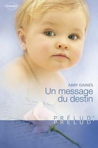 Cover of Un Message Du Destin (Harlequin Prelud')