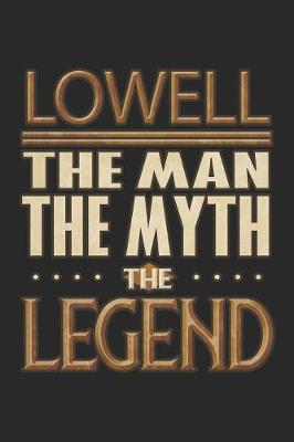 Book cover for Lowell The Man The Myth The Legend