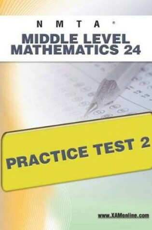 Cover of Nmta Middle Level Mathematics 24 Practice Test 2