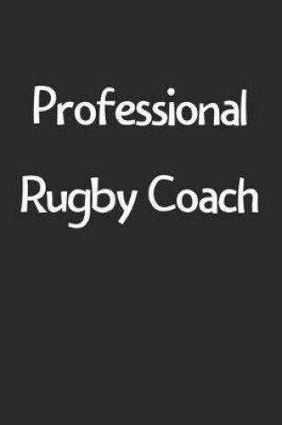 Cover of Professional Rugby Coach