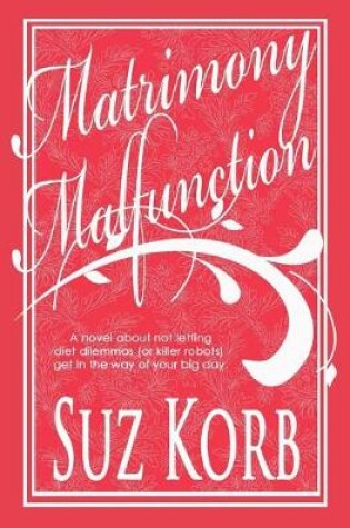 Cover of Matrimony Malfunction