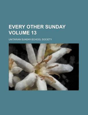 Book cover for Every Other Sunday Volume 13