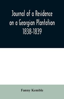 Book cover for Journal of a Residence on a Georgian Plantation