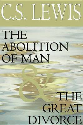 Book cover for The Abolition of Man and the Great Divorce