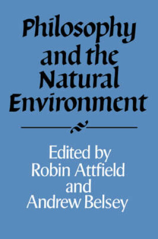 Cover of Philosophy and the Natural Environment