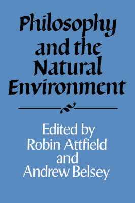 Book cover for Philosophy and the Natural Environment