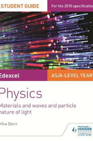 Cover of Edexcel AS/A Level Physics Student Guide: Topics 4 and 5