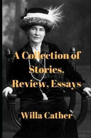 Cover of A Collection of Stories, Review, Essays