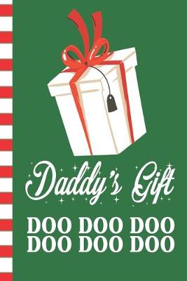 Book cover for Daddy's Gift Doo Doo Doo Doo Doo Doo