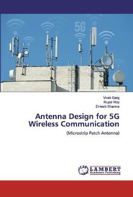 Book cover for Antenna Design for 5G Wireless Communication