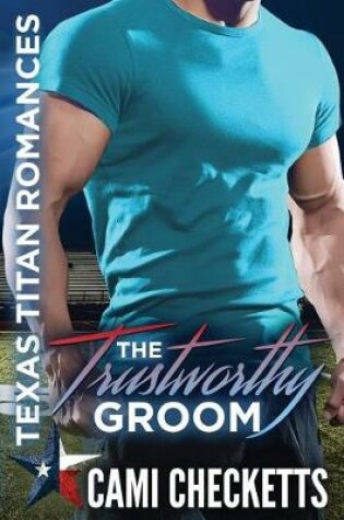 Cover of The Trustworthy Groom