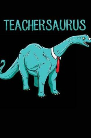 Cover of Teachersaurus