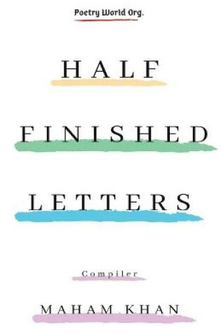 Cover of Half Finished Letters