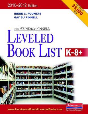 Book cover for The Fountas and Pinnell Leveled Book List, K-8+