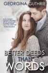 Book cover for Better Deeds Than Words