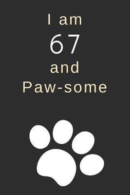 Book cover for I am 67 and Paw-some