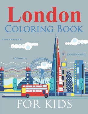 Book cover for London Coloring Book For Kids