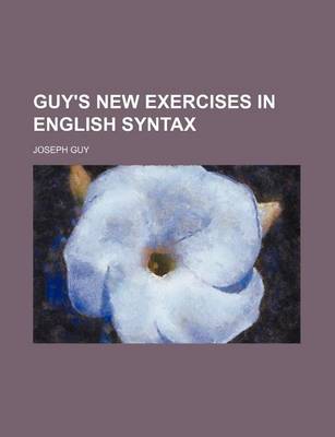 Book cover for Guy's New Exercises in English Syntax