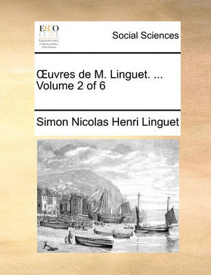Book cover for Uvres de M. Linguet. ... Volume 2 of 6