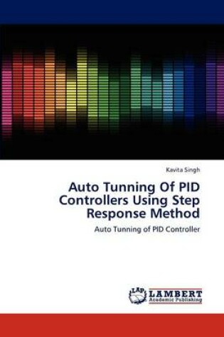 Cover of Auto Tunning Of PID Controllers Using Step Response Method