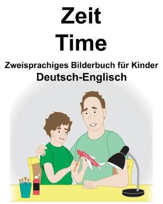 Book cover for Deutsch-Englisch Zeit/Time Zweisprachiges Bilderbuch für Kinder