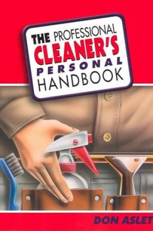 Cover of The Professional Cleaner's Personal Handbook
