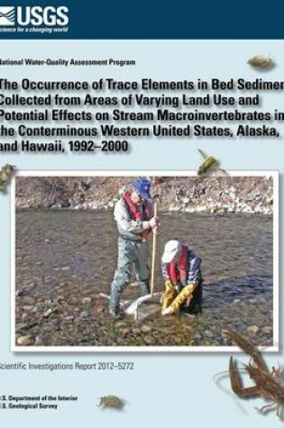 Cover of The Occurrence of Trace Elements in Bed Sediment Collected from Areas of Varying