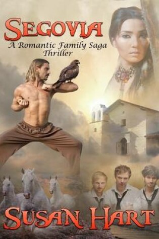 Cover of Segovia: A Romantic Family Saga Thriller