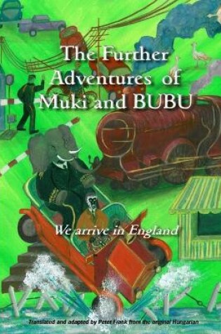 Cover of The Further Adventures of Muki and Bubu