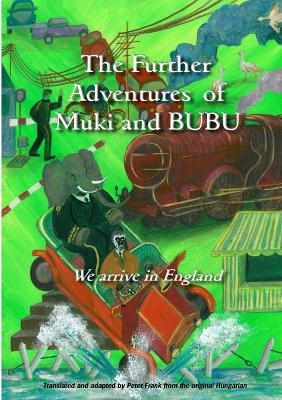 Book cover for The Further Adventures of Muki and Bubu